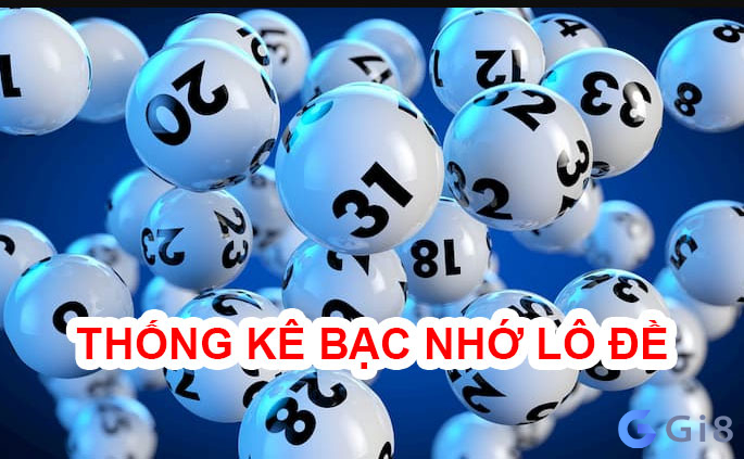 Thống kê kết quả bạc nhớ lô đề