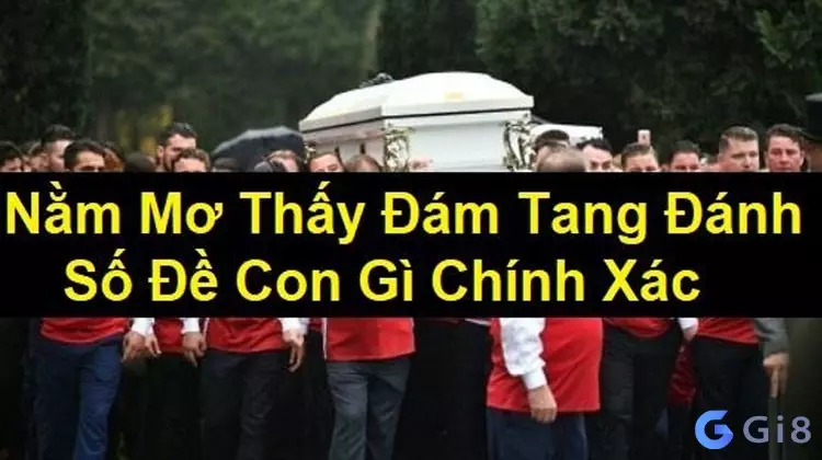 ngủ mơ thấy đám ma