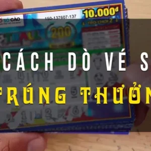 Cách dò vé số trúng - Những giải thưởng trên vé số bao gồm những gì?