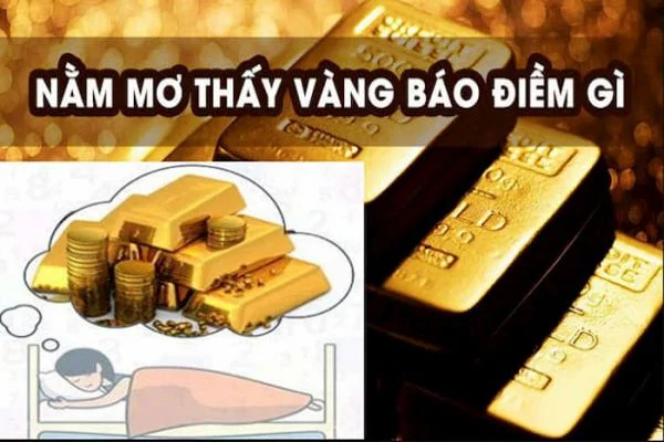 Mơ thấy vàng là điềm gì? giải mã ý nghĩa