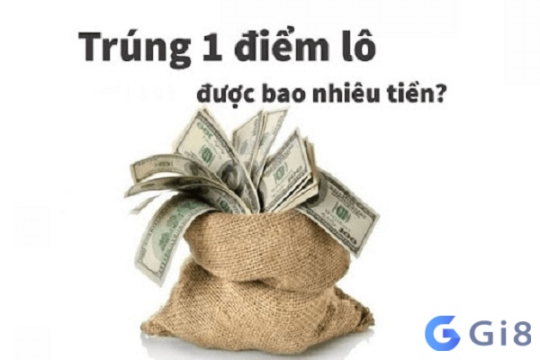 1 điểm lô ăn bao nhiêu tiền