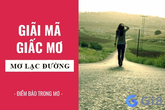 Vì sao chiêm bao thấy đi lạc đường?