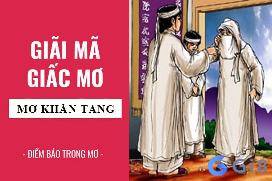 Cùng Gi88 tìm hiểu chi tiết về giấc mơ thấy người mặc áo tang trắng nhé