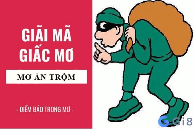 Mơ thấy ăn trộm vào nhà mang theo ý nghĩa gì?