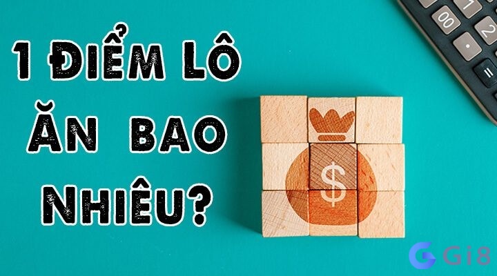 Trải nghiệm thú vị cùng đánh 1 điểm lô mất bao nhiêu tiền nhé!